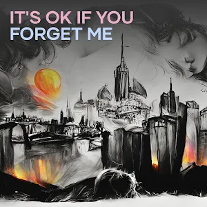 Leasis — It's Ok If You Forget Me — обложка